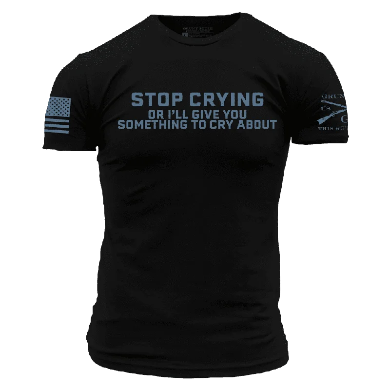 Stop Crying T-Shirt - Black